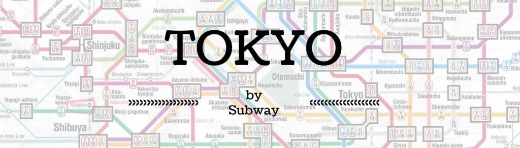 Tokyo by Subway - a Guide for your Business and Leisure Trip